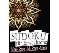 1000+ Sudoku für Erwachsene: Sudoku Rätsel ,4 Schwierigkeitsstufen (Mittel - Schwer - Sehr Schwer - Extrem)
