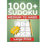 1000+ Sudoku Medium to Hard for Adults: 150+ Jokes & Large Print Puzzles for Stress Relief, Mindful Relaxation & Cognitive Fitness - Complete ... for Vacations, Holidays & Leisure Moments