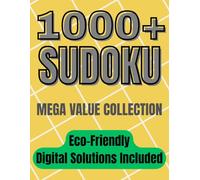 1000+ Sudoku Mega Collection: 1,008 Mixed Puzzles: Easy, Medium, Hard | Compact Newspaper Layout | Eco-Friendly Digital Solutions Included