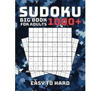 1000+ Sudoku Puzzle Book For Adults: Big 1000 Sudoku Puzzle Book From Easy To Hard