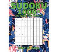 1000+ Sudoku Puzzle Book For Adults.: Big Sudoku Puzzle Book With Over 1000 (From Easy To Hard) Sudoku Puzzles.