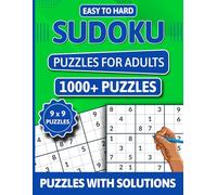 1000+ Sudoku Puzzle Book for Adults: Challenge Your Mind with East to Hard Level Puzzles for Relaxation and Mental Sharpness