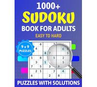 1000+ Sudoku Puzzle Book for Adults: Large Print Easy to Hard | 1000+ Puzzles with Solutions | Relax, Challenge & Sharpen Your Mind