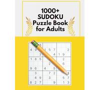 1000+ Sudoku Puzzle Book for Adults: Simple to Expert Format Sudoku Puzzles for Brain Boosting, Stress Relief & Mental Thinking | Includes 1000+ Puzzles with Solutions