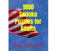 1000 Sudoku Puzzles for Adults