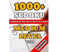 1000+ Sudoku Puzzles for Adults: A Book With More Than 1000 Sudoku Puzzles MEDIUM Level for adults. Vol 1