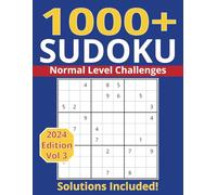 1000+ Sudoku Puzzles for Adults: A Large Print Sudoku Book with Normal Level Challenges and Solutions: A Big Collection of Over 1000 Normal Complexity ... Puzzles - Perfect for Relaxed, Engaging Fun