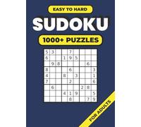 1000+ Sudoku Puzzles for Adults and Seniors: Easy to Hard Sudoku Puzzle Book With Large Print Grids, 1000+ Puzzles, and Difficulty Progression for Adults, Seniors, and Brain Game Fans