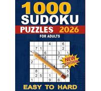 1000 Sudoku Puzzles for Adults: Easy, Medium, Hard & Expert Levels | Large Print Puzzle Book for Brain Training and Full Solutions