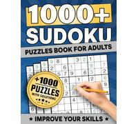 1000+ Sudoku Puzzles for Adults: Easy, Medium & Hard Puzzle Game Book with Full Solutions