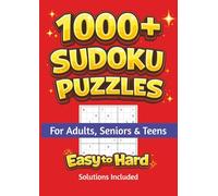 1000+ Sudoku Puzzles for Adults: Easy to Hard Sudoku Puzzles with Solutions. Brain Training Puzzle Book for Adults, Seniors & Teens