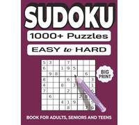 1000+ Sudoku Puzzles for Adults - Easy to Hard with Big Print for Seniors and Teens: A Huge 8.5x11 Brain Game Book with Over 1000 Sudoku Puzzles from ... for Adults, Seniors, and Teen Puzzle Fans
