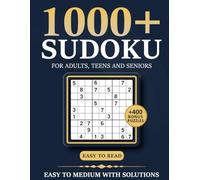 1000+ Sudoku Puzzles for Adults: Easy to Medium Sudoku Book With Full Solutions | Sudoku Puzzles for Adults, Teens & Seniors | 400 Bonus Puzzles