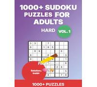 1000+ Sudoku Puzzles For Adults Hard: Difficult level Hard More than 1000 puzzles book with Solutions for Experts vol 1