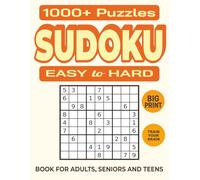 1000+ Sudoku Puzzles for Adults - Sunshine Edition with Big Print for Seniors and Teens: A Bright and Uplifting 8.5x11 Sudoku Puzzle Book Featuring ... for Adults, Seniors, and Teen Puzzle Fans