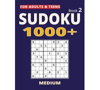 1000+ Sudoku Puzzles for Adults & Teens: A Book With 1000 Sudoku Medium Puzzles for Adults & Teens