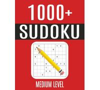 1000+ Sudoku Puzzles Medium Level: Amazing Puzzle Book with Plenty of Medium Level Sudoku Grids with Solutions for Adults, Seniors and Teens