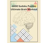 1000 Sudoku Puzzles: Ultimate Brain Workout