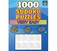 1000 Sudoku Puzzles: Very Easy: 4 Per Page - Solutions Included - Large Print: 2