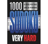 1000 sudoku: Vol. 5: Very Hard Large Print Sudoku Puzzles - 1000 Advanced Brain Games for Adults & Seniors