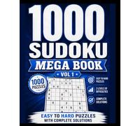 1000 Suduko Mega Book Vol 1: Easy To Hard Puzzles With Complete Solutions