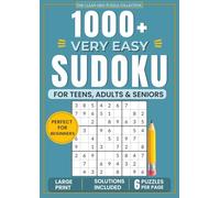 1000+ Very Easy Sudoku for Teens, Adults & Seniors | 6 Puzzles Per Page: The Perfect Challenge for Beginners and Casual Solvers