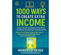 1000 WAYS TO CREATE EXTRA INCOME