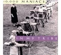 10000 Maniacs - In My Tribe