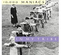 10000 Maniacs - In My Tribe by 10000 Maniacs (1990) Audio CD