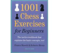 Roberto Messa Franco Masetti 1001 Chess Exercises for Beginners (Tascabile)