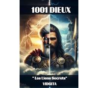 1001 DIEUX: Les Liens Secrets