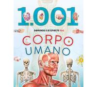1001 domande e risposte sul corpo umano