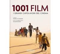 1001 film. I grandi capolavori del cinema. Ediz. a colori