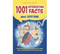 1001 Interesting Facts About Everything (Copertina rigida)
