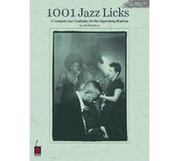1001 Jazz Licks [Lingua inglese]: A Complete Jazz Vocabulary for the Improvising Musician