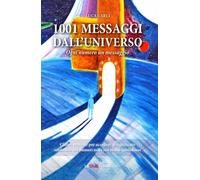 1001 messaggi dall'universo. Ogni numero un messaggio