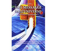 Luca Carli – 1001 messaggi dall'universo – Ogni numero un messaggio