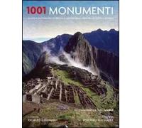 1001 monumenti. Guida al patrimonio storico e ai luoghi della memoria di tutto il mondo