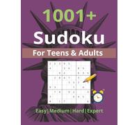 1001+ Sudoku: For Teens & Adults| Puzzles from Easy to Expert | Large Print