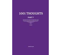 1001 Thoughts: 101 Thoughts that help you breathe again: 7