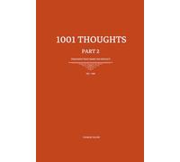 1001 Thoughts: 99 Thoughts that make you reflect