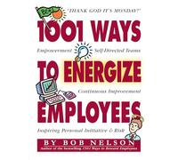1001 Ways to Energize Employees
