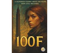 100F: Contemplating Existence at the End of the World