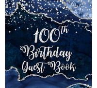 100th Birthday Navy Blue Agate Guest Book: Silver Glitter on Navy Blue Agate Guest Book with Gift Log