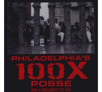 100x Posse - Rare & Unreleased