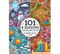 101 4 Seasons: Coloring Book For Kids: A Fun and Creative Coloring Adventure for Children Aged 3-8!