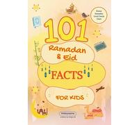 101 About Ramadan & Eid Facts for Kids