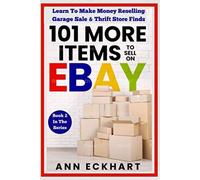 101 altri oggetti da vendere su eBay: impara a fare soldi - NUOVO Ann...