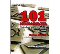 101 anagrammi zen. Storia di enigmistica, psicologia, cinema, politica