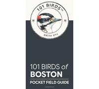 101 Birds of Boston: Pocket Field Guide